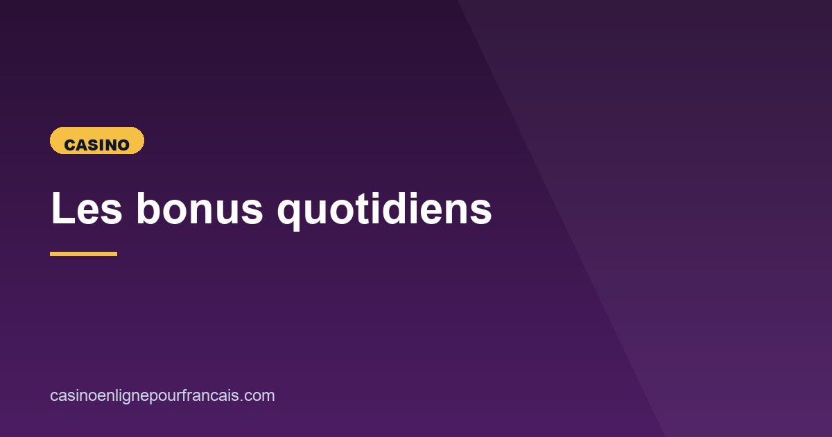 Illustration de l'article consacré aux bonus quotidiens