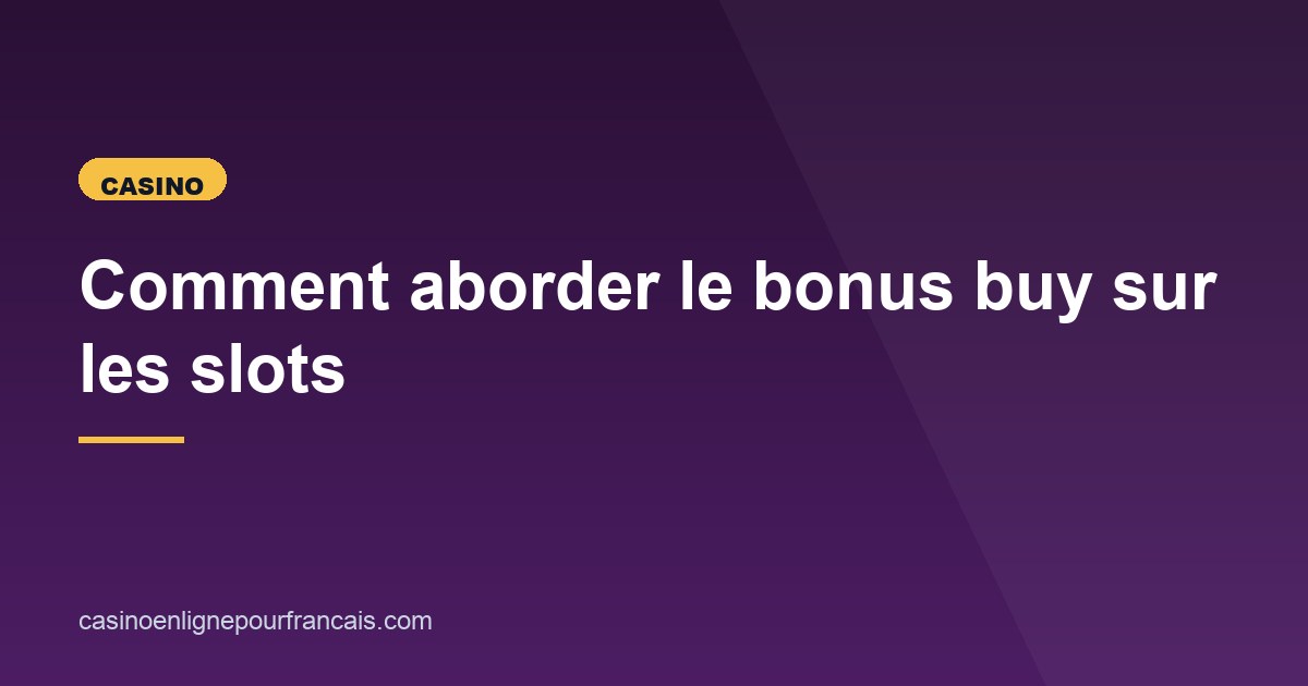 Illustration de l'article consacré au bonus buy sur les slots